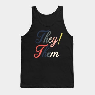 Prounouns--They/Them Tank Top